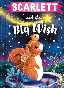 Scarlett and the Big Wish by Louise Martin, Laura Watkins, 9781464240812