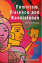 Feminism, Violence and Nonviolence (An Anthology) by Selina Gallo-Cruz, 9781399526036