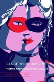 Dangerous Liaisons - 9781454958987 by Pierre Choderlos de Laclos, 9781454958987