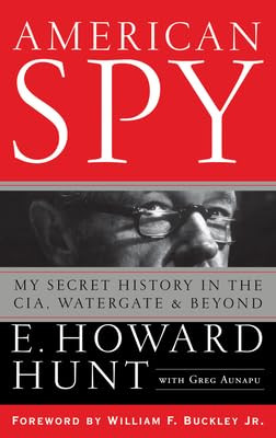 American Spy (My Secret History in the CIA, Watergate and Beyond) - 9798887980683 by E. Howard Hunt, 9798887980683
