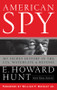American Spy (My Secret History in the CIA, Watergate and Beyond) - 9798887980683 by E. Howard Hunt, 9798887980683