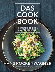 Das Cookbook (German Cooking . . . California Style) - 9798887980690 by Hans Röckenwagner, Jenn Garbee, Wolfgang Gussmack, 9798887980690