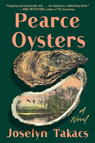 Pearce Oysters (A Novel) - 9798990630437 by Joselyn Takacs, 9798990630437