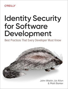Identity Security for Software Development (Best Practices That Every Developer Must Know) by John Walsh, Uzi Ailon, Matt Barker, 9781098158033