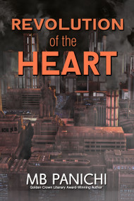 Revolution of the Heart by MB Panichi, 9781642476392
