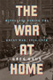 The War at Home (Minnesota during the Great War, 1914-1920) by Greg Gaut, 9781681343075