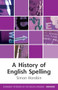 A History of English Spelling - 9781399500234 by Simon Horobin, 9781399500234