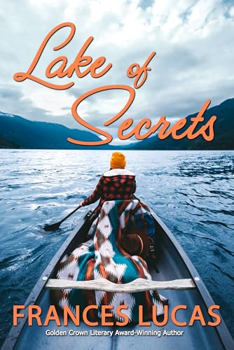 Lake of Secrets by Frances Lucas, 9781642476385