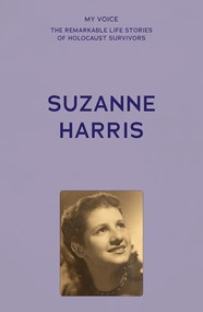 My Voice: Suzanne Harris (A story of survival and loss) by The Fed, 9781526186911