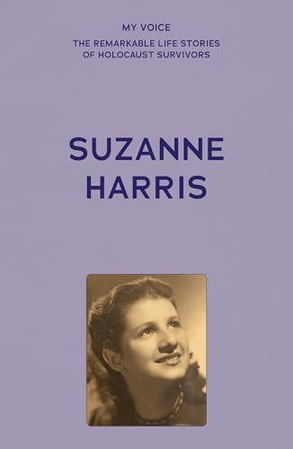 My Voice: Suzanne Harris (A story of survival and loss) by The Fed, 9781526186911