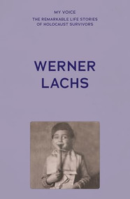 My Voice: Werner Lachs (My charmed life story) by The Fed, 9781526187031