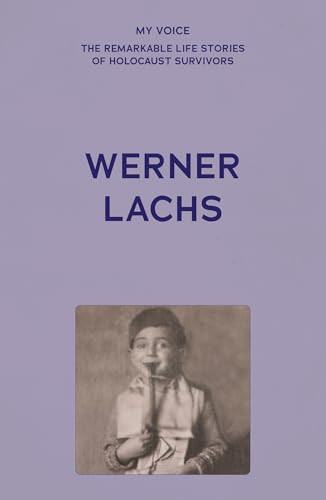 My Voice: Werner Lachs (My charmed life story) by The Fed, 9781526187031