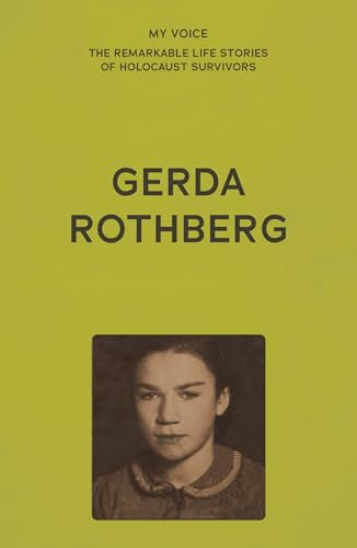 My Voice: Gerda Rothberg (My life with all its ups and downs and still here to tell the tale) by The Fed, 9781526186409