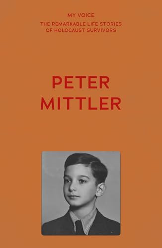 My Voice: Peter Mittler (Let no one be excluded - A life dedicated to human rights for all) by The Fed, 9781526186737