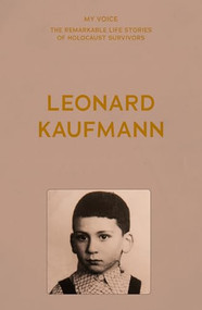 My Voice: Leonard Kaufmann (One in the eye for Hitler) by The Fed, 9781526186614