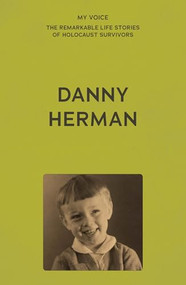 My Voice: Danny Herman (Run Danny Run) by Danny Herman, 9781526186287