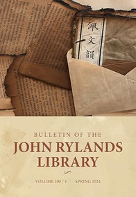 Bulletin of the John Rylands Library 100/1 by Fred Schurink, Rachel Winchcombe, 9781526185242