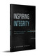 Inspiring Integrity (How to Win with Compliance and Propel Performance) - 9781642255560 by L. Stephan Vincze