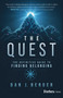 The Quest (The Definitive Guide to Finding Belonging) by Dan J. Berger, 9798887501161