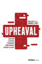 Upheaval (Crafting a Culture & Managing Your Message Through a Crisis) by Paul Hiltz, Amanda Lucey, 9781642257861