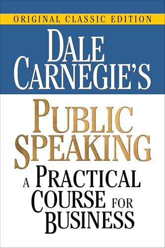 Dale Carnegie's Public Speaking (A Practical Course for Business) by Dale Carnegie, 9781722506896