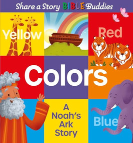 Share a Story Bible Buddies Colors (A Noah's Ark Story) by Karen Rosario Ingerslev, Jennifer Davison, 9781915748263