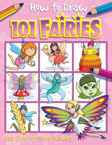 How to Draw 101 Fairies by Barry Green, Barry Green, 9781846668524