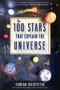 100 Stars That Explain the Universe by Florian Freistetter, Gesche Ipsen, 9781891011115