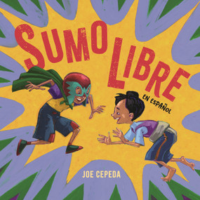 Sumo Libre (Spanish Edition) by Joe Cepeda, 9798890983121