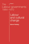 The Labour governments 1964-1970 volume 1 (Labour and cultural change) by Steven Fielding, 9780719080609