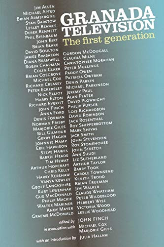 Granada Television (The first generation) by John Finch, Michael Cox, Marjorie Giles, 9780719065156