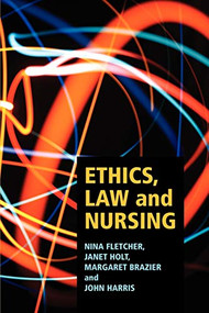 Ethics, law and nursing by Nina Fletcher, 9780719040504