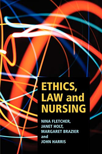 Ethics, law and nursing by Nina Fletcher, 9780719040504