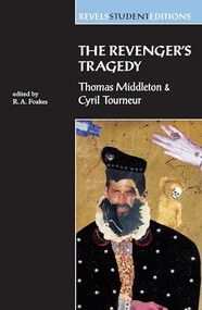The Revenger's Tragedy (Thomas Middleton / Cyril Tourneur) by R.A. Foakes, 9780719043758
