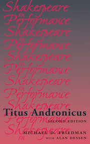 Titus Andronicus - 9781526139436 by Michael Friedman, Alan C Dessen, 9781526139436