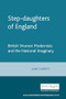 Step-daughters of England (British Women Modernists and the National Imaginary) by Jane Garrity, 9780719061646