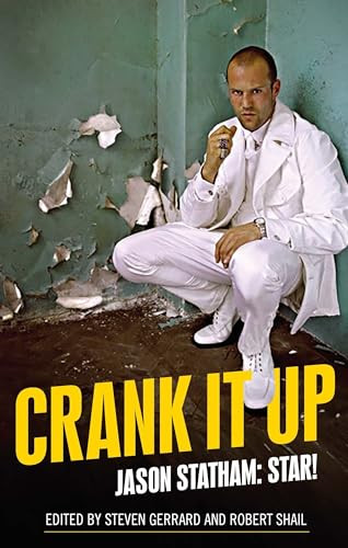 Crank it up (Jason Statham: star!) by Steven Gerrard, Robert Shail, 9781526163943