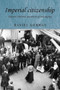 Imperial citizenship (Empire and the question of belonging) by Daniel Gorman, 9780719082146