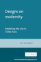 Designs on modernity (Exhibiting the city in 1920s Paris) by Tag Gronberg, 9780719066740