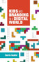 Kids and branding in a digital world by Barry Gunter, 9781784992453