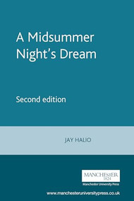 A Midsummer Night's Dream (Second edition) by Jay Halio, 9780719062216