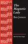 The Magnetic Lady (Ben Jonson) by Peter Happe, 9780719080401