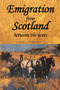 Emigration from Scotland between the wars by Marjory Harper, 9780719080463