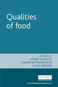 Qualities of food by Mark Harvey, Andrew McMeekin, Alan Warde, 9780719068553