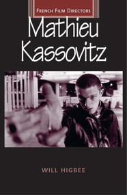 Mathieu Kassovitz by Will Higbee, 9780719071478