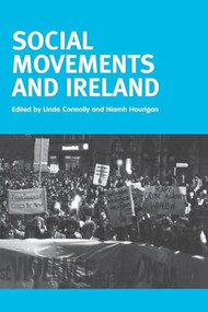 Social movements and Ireland by Linda Connolly, Niamh Hourigan, 9780719072437