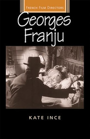 Georges Franju by Kate Ince, 9780719068294