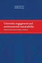 University engagement and environmental sustainability by Patricia Inman, Diana Robinson, 9781526107206