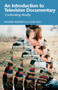 An introduction to television documentary (Confronting reality) by Richard Kilborn, John Izod, 9780719048937