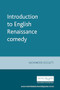 Introduction to English Renaissance comedy by Alexander Leggatt, 9780719049651